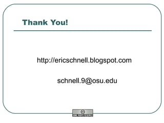 Thank You! http://ericschnell.blogspot.com   [email_address] 