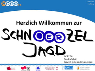 Herzlich Willkommen zur
CC BY SA
Sandra Schön
(soweit nicht anders angeben)
 