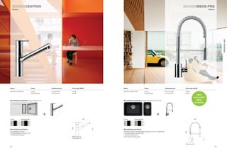 SCHoCkCenTrOS                                                                                                                                                                     SCHoCkIDeOS-PrO
     Modern                                                                                                                                                                                                            Modern




                                                                                                                                                                                                                                     Premium Line
name                            Farbe                Artikelnummer   Preis zzgl. mwSt.            name                              Farbe                              Artikelnummer    Preis zzgl. mwSt.

SCHoCk CEntroS                  Chrom                579120 CHr      479 €                        SCHoCk iDEoS-pro                  Chrom                              575120 CHr       459 €
                                Edelstahloptik       579120 EDo      589 €                                                          Edelstahloptik                     575120 EDo       569 €
                                                                                                                                                                                                         PASST
                                                                                                                                                                                                   AuCH unTer
die perfekte Kombination: Spüle opUS D-150                                                        die perfekte Kombination: Spülen SoliDo n-100+ n-50                                                   HÄnGe-
                                                                                                                                                                                                       SCHrÄnKe




                                                 +                                                                                                    +
Chrom          Edelstahloptik                                                         232         Chrom            Edelstahloptik                                                                  200
                                                                     245




                                                                                            210




Beschreibung und extras                                                                           Beschreibung und extras
• Ausziehbarer Auslauf                                                                            • Flexibler Auslauf mit beweglicher Halterung für den luftsprudler




                                                                                                                                                                                       400
• Schwenkbereich Armatur 150°                                                                     • Schwenkbereich Armatur 360°
• rückﬂussverhinderer                                                                             • rückﬂussverhinderer
                                                                     bohrung 35 ø                 • kompakte proﬁ-Armatur
                                                                     Einbautiefe 35




                                                                                                                                                                                                                 115
                                                                                                                                                                                        bohrung 35 ø
22                                                                                                                                                                                                                              23
 