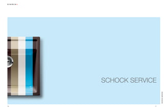 SCHoCk SErviCE




                       SCHOCK ServiCe
76                77
 