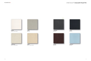 CRISTADUR® COLOUR PALETTE




                                                           NEW




     POLARIS              LUCIDA               CARBONIUM            MAGMA
     LIGHTLY STRUCTURED   METALLIC             METALLIC             METALLIC




     CASABLANCA           AVORIO               MARONE               NUVOLETTA
     LIGHTLY STRUCTURED   LIGHTLY STRUCTURED   METALLIC             METALLIC




10                                                                                       11
 