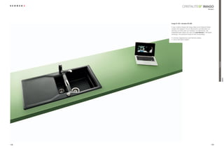 ®
                                                          iMago
                                                              Modern




      imago d-150 + armatur sc-200

      in das moderne design der imago-serie ist ein edelstahl-reste-
      schalen-set integriert. Ob zum Abwaschen und Abtropfen von
      Gemüse und Obst oder zum Auftauen von Gefrorenem, die
      edelstahlschalen lassen sich dazu auf zwei ebenen in die spüle
      einhängen. die praktische spüle für den Küchenalltag.

      • Höchster Hygieneschutz durch schock-Antibac
      • licht in der spüle möglich




                                                                         TrendLine
                                                                                     iMago
108                                                                109
 