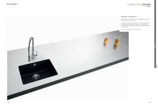 ®
                                                          solido
                                                                    Modern




      solido n-100 + armatur ideos-pro

      Unterbaubecken sind ein trendprodukt. die solido-serie ist somit die
      Abrundung der modernen Küche.

      die solido-serie bietet neben modernen Farben eine Auswahl an drei
      verschiedenen Beckengrößen – für jeden Anspruch das richtige.
      die einzelbecken in verschiedenen Größen können beliebig miteinander
      kombiniert werden.

      • Höchster Hygieneschutz durch schock-Antibac




                                                                              TrendLine
                                                                                          solido
118                                                                     119
 