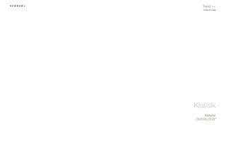 trendline
   Freude am Alltag




Klassik
    Material
                  ®
 