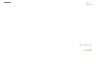 trendline
    Freude am Alltag




landhaus
     Material
                   ®
 