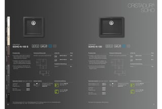 ®
                                                                                                                                                                                                                                                                  CRISTADUR
                                                                                                                                                                                                                                                                       SOHO
Polaris POL




                 99
Magnolia MGL




                 89
Avorio AVO




                 92




                      5,67$'85®                                                                                                                                   5,67$'85®
                                                                   50        20                             ANTIBAC                                                                                            60        20                          ANTIBAC
                      SOHO N-100 S                                                                                                                                 SOHO N-100
Bronze BRO




                 87




                      Produktvorteile                                Technische Einbaumaße                             Artikel-Nr.                     Preis       Produktvorteile                                     Technische Einbaumaße                             Artikel-Nr.                     Preis

                      ŘÃÃ LHÃVPDUWHQÃ$X¡HQPD¡HÃHUP¸JOLFKHQÃ
                        '                                            3')';))ÃZZZVFKRFNGH62+1 6                                 SOH N 100 S A     549,–         9
                                                                                                                                                                   ŘÃÃ HUI¾JEDUÃLQÃGHQÃEHLGHQÃQHXHQÃOX[XUL¸Ã          3')';))ÃZZZVFKRFNGH62+1                                   SOH N 100 A       649,–
Chocolate CHO




                 86
                        VHOEVWÃLQÃNOHLQVWHQÃ.¾FKHQÃHLQHÃKRFKÃ                                                                                                       VHQÃ)DUEHQÃ0DJPDÃJORVVÃXQGÃ3RODULVÃ
                        ZHUWLJHÃ2SWLNÃGXUFKÃ8QWHUEDX                                                                                                                JORVVÃI¾UÃDX¡HUJHZ¸KQOLFKHÃ:HUWLJNHLW
                                                                                                                                     SOH N 100 S U     561,–                                                                                                                           SOH N 100 U       661,–
                        9
                      ŘÃÃ HUI¾JEDUÃLQÃGHQÃEHLGHQÃQHXHQÃOX[XUL¸Ã                                                                                                   ŘÃÃ QJHZ¸KQOLFKÃHLQIDFKÃ]XÃUHLQLJHQÃGDÃ
                                                                                                                                                                     8




                                                                                                                                                                                                                         430
                                                                                                                                                                                                                               370
                                                                           430
                                                                                 370




                        VHQÃ)DUEHQÃ0DJPDÃJORVVÃXQGÃ3RODULVÃ                                                                                                         6FKPXW]ÃNDXPÃDQÃGHUÃ2EHUƃ¦FKHÃKDIWHWÃ
                        JORVVÃI¾UÃDX¡HUJHZ¸KQOLFKHÃ:HUWLJNHLW                                                        Zusätzliche Bearbeitung                       GXUFKÃGHQÃ5,67$'85®Ã$ESHUOHIIHNW                                                                  Zusätzliche Bearbeitung
Stone STO




                 88     '                               ®
                      ŘÃÃ XUFKÃGLHÃEULOODQWHQÃ5,67$'85 Ã)DU                                                                                                      ŘÃÃ XIÃ:XQVFKÃNDQQÃHLQÃ6FKQHLGEUHWWÃ
                                                                                                                                                                     $
                                                                                         390                           *ORVVÃÃ                     50,–                                                                               490                            *ORVVÃÃ                     80,–
                        EHQÃZLUGÃGLHVHÃ6S¾OHÃ]XPÃ+LQJXFNHUÃLQÃ                                                         Ã                               Ã       Ã     ƃ¦FKHQE¾QGLJÃPLWÃGHUÃ$UEHLWVSODWWHÃ                                                                 Ã                                       Ã
                                                                                         450                                                                                                                                              550
                        GHUÃ.¾FKH                                                                                     Ã                                             LQWHJULHUWÃZHUGHQ                                                                                  Ã
                                                                                                                                                                                                                                                                         Ã




                                                                                                                                                                                                                                                          310
                                                                                                      310
Carbonium CAR




                 90




                      Optionales Zubehör VLHKHÃ6HLWHÃ ('! )       Inklusiv Zubehör                                  Armaturenempfehlung                         Optionales Zubehör VLHKHÃ6HLWHÃ ('! )            Inklusiv Zubehör                                  Armaturenempfehlung

                      FRPIRWRXFK                     629830                             $EODXIJDUQLWXUÃ.RUEYHQWLOÃ                 6+2.ÃNEILOS                 *ODVVFKQHLGEUHWWÃ !ÃPP           629077*                               $EODXIJDUQLWXUÃ.RUEYHQWLOÃ                 6+2.ÃNEILOS
                      /('/LFKW                      629024                             ([]HQWHUEHGLHQXQJ                            VLHKHÃ6HLWHÃ '                *ODVVFKQHLGEUHWWÃ!ÃPP           629078**                              ([]HQWHUEHGLHQXQJ                            VLHKHÃ6HLWHÃ '
Magma MAG




                 97
                      )HUWLJHÃ%RKUXQJ                629004                             629307PD                                                                                                                                          629307PD
                                                                                                                                                                   FRPIRWRXFK                       629830
                      (DVÃDUH                      629018                                                                                                        /('/LFKW                        629024
                      (DVÃDUHÃ$XIKHOOHU            629019                                                                          6+2.ÃSC-300                 )HUWLJHÃ%RKUXQJ                  629004                                                                             6+2.ÃSC-300
                                                                                                                                     VLHKHÃ6HLWHÃ %#                                                                                                                                   VLHKHÃ6HLWHÃ %#
                                                                                                                                                                   (DVÃDUH                        629018
                                                                                                                                                                   (DVÃDUHÃ$XIKHOOHU              629019
Puro PUR




                 84




                      *ÃI¾UÃ8QWHUEDXYDULDQWHÃPLWÃ !ÃPPÃ$UEHLWVSODWWHQVW¦UNHÃ**ÃI¾UÃ8QWHUEDXYDULDQWHÃPLWÃ!ÃPPÃ$UEHLWVSODWWHQVW¦UNH                                 $OOHÃ3UHLVHÃLQÃ(XURÃ]]JOÃJHVHW]OÃ0HKUZHUWVWHXHU
                      ***Ã*LOWÃEHLÃGHQÃ)DUEHQÃ (Ã ((ÃŎÃQXUÃEHLÃ62+2Ã1Ã Ã6ÃXQGÃ1Ã 
                90                                                                                                                                                                                                                                                                                           91
 