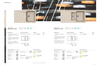 26
Everest GEV




                08
Colorado GCO




                                       ®                                                                                                                                                            ®

                                                                 45                                                                                                                                                        60




                                                                                                                                                                                                                                          21
                                                                                                                                                                                                                                     14
                                                                          21                                        ANTIBAC                                                                                                                                                   ANTIBAC
                63
                     IMAGO D-100                                                                                                                                                  IMAGO D-150
Mocha GMC




                     Produktvorteile                                  Technische Einbaumaße                                     Artikel-Nr.                           Preis       Produktvorteile                               Technische Einbaumaße                                   Artikel-Nr.                     Preis

                     ŘÃÃ HUÃ]HLWORVHÃIUDQ]¸VLVFKHÃ/RRNÃ
                       '                                              3')';))ÃZZZVFKRFNGH,0$'                                           IMA D 100 A             499,–       ŘÃÃ HKUÃPRGHUQHVÃ'HVLJQÃJDQ]ÃRKQHÃ
                                                                                                                                                                                    6                                           3')';))ÃZZZVFKRFNGH,0$' $                                        IMA D 150 A       639,–
                       ¾EHU]HXJWÃXQDEK¦QJLJÃYRPÃJHZ¦KOWHQÃ                                                                                                                          $EWURSIULOOHQ
                                                                                 37,5




                       Küchenstil.                                                             425




                                                                                                                                                                                                                                          37
                                                                                                                                                                                                                                               100        455
                                                                                 a                                                                                                ŘÃÃ PIDQJUHLFKHVÃ=XEHK¸UVRUWLPHQWÃPLWÃ
                                                                                                                                                                                    8                                                           a    b
                12   ŘÃÃ PIDQJUHLFKHVÃ=XEHK¸UVRUWLPHQWÃPLWÃ
                       8                                                                                                                                                            SDVVHQGHQÃ$EWURSISIDQQHQÃXQGÃ5HVWH
Inox GIN




                       SDVVHQGHQÃ$EWURSISIDQQHQÃXQGÃ5HVWH                                                                                                                          schalen zum Einsatz in zwei Ebenen




                                                                                                                                                                                                                                                                    423

                                                                                                                                                                                                                                                                              500
                                                                                                                                                                                                                                                                    315
                                                                                                            436

                                                                                                                   500




                       schalen zum Einsatz in zwei Ebenen                                                                                                                           verfügbar.
                       verfügbar.                                                       b                                                                                                                                                      c     d
                                                                                         860                                                                                      ŘÃÃ LWÃVHFKVÃLQWHQVLYHQÃ
                                                                                                                                                                                    0                                ®

                                                                                                                                                                                                                                               1000
                     ŘÃÃ HUÃLQÃ
                       '                    ®
                                              integrierte                                                                                                                           )DUEHQÃZLUGÃGLHVHÃ6S¾OHÃ]XPÃSU¦JHQ
                       DQWLEDNWHULHOOHÃ6FKXW]ÃVRUJWÃI¾UÃHLQHQÃ                                                                                                                      GHQÃ)DUEWXSIHQÃLQÃGHUÃ.¾FKHÃŎÃJDQ]Ã
                                                                                                                                                                                                                                                           343
                       unbeschwerten Umgang mit frischen                                       343
                                                                                                                                                                                    LPÃ7UHQGÃGHVÃFRORXUEORFNLQJV                             120

                       /HEHQVPLWWHOQ
                                                                                                             319




                                                                                                                                                                                                                                                                        318
                                                                                                        8                                                                                                                                                           8
Onxy GON




                10




                     Optionales Zubehör (siehe Seite ('! )                                                                    Armaturenempfehlung                               Optionales Zubehör (siehe Seite ('! )                                                               Armaturenempfehlung

                     Glasschneidbrett                629036           Easy Care                                    629018                     SCHOCK ELARA                        Glasschneidbrett             629036           Easy Care                               629018                        SCHOCK ELARA
                     Holzschneidbrett Bambus         629044           Easy Care Aufheller                          629019                     siehe Seite 172                     Holzschneidbrett Bambus      629044           Easy Care Aufheller                     629019                        siehe Seite 172

                     Resteschale                     629061                                                                                                                       Resteschale                  629061
                     Resteschale                     629062                                                                                                                       Resteschale                  629062
Nero GNE




                13
                     $EWURSISIDQQH                   629063           Inklusiv Zubehör                                                        SCHOCK SC-200                       $EWURSISIDQQH                629063           Inklusiv Zubehör                                                      SCHOCK SC-200
                     $EWURSIVFKDOH                   629060                                                                                   siehe Seite %$                      $EWURSIVFKDOH                629060                                                                                 siehe Seite %$
                                                                                               Ablaufgarnitur, Korbventil,                                                                                                                            Ablaufgarnitur, Korbventil,
                     comfotouch                      629830                                    Exzenterbedienung                                                                  comfotouch                   629830                                 Exzenterbedienung
                     /('/LFKW                       629024                                    629338                                                                             /('/LFKW                    629024                                 629340
                     )HUWLJHÃ%RKUXQJ                 629004                                                                                                                       )HUWLJHÃ%RKUXQJ              629004




                                                                                                                              Alle Preise in Euro zzgl. gesetzl. Mehrwertsteuer

               118                                                                                                                                                                                                                                                                                                        119
 
