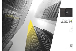 UPSIDE      DOWN
between high-rise buildings
                                                       ®


                              MANHATTAN

                                                   D-100 XS




                                                    D-100 S




                                  www.schock.de/manhattan

                                                      127
 