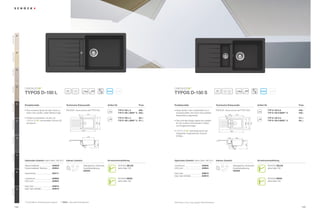 Everest GEV




                26
Colorado GCO




                08
Terra GTE




                38
Gobi GSA




                58
                                       ®                                                                                                                                               ®

                                                                    60                                                                                                                                                  60




                                                                                                                                                                                                                                          20
                                                                                                                                                                                                                                12
                                                                              20                                          ANTIBAC                                                                                                                                                       ANTIBAC
                     TYPOS D-100 L                                                                                                                                  TYPOS D-150 S
Mocha GMC




                63
                     Produktvorteile                                Technische Einbaumaße                                 Artikel-Nr.                       Preis   Produktvorteile                                     Technische Einbaumaße                                       Artikel-Nr.                         Preis

                     ŘÃÃ LQHÃPRGHUQHÃ6S¾OHÃGLHÃGHPÃ7UHQGÃ]XÃ
                       (                                            3')';))ÃZZZVFKRFNGH73' /                                     TYP D 100 L A       569,–   ŘÃÃ LHVHÃ6S¾OHÃLQÃGHQÃWUDGLWLRQHOOHQÃ'Ã[Ã#
                                                                                                                                                                      '                                                 3')';))ÃZZZVFKRFNGH73' $6                                           TYP D 150 S A         459,–
                       HLQHPÃVHKUÃJUR¡HQÃWLHIHQÃ%HFNHQÃIROJW                                                                          TYP D 100 L MAN** A 559,–     ,QGXVWULHPD¡HQÃZLUGÃGXUFKÃHLQHÃJU¸¡HUHÃ                                                                                     TYP D 150 S MAN** A   449,–
                                                                                                547                                                                                                                                       100         435
                                                                                   37




                                                                                                                                                                      %HFNHQWLHIHÃDXIJHZHUWHW




                                                                                                                                                                                                                                 37
                     ŘÃÃ HUIHNWÃNRPELQLHUEDUÃPLWÃGHQÃPLWÃ
                       3
                       Ã                                                                a                                               TYP D 100 L U       581,–                                                                     a                                                           TYP D 150 S U         471,–
                                                                                                                                                                                                                                           b
                                    ®
                                     ÃXPPDQWHOWHQÃ6FKRFNÃ6Ã                                                                            TYP D 100 L MAN** U 571,–   ŘÃÃ DVÃVFKPDOHÃ'HVLJQÃHLJQHWÃVLFKÃSHUIHNWÃ
                                                                                                                                                                      '                                                                                                                           TYP D 150 S MAN** U   461,–
Graphite GGR




                15
                                                                                                            430




                                                                                                                                                                                                                                                                 288
                                                                                                                                                                                                                                                                        364

                                                                                                                                                                                                                                                                              435
                       Armaturen.                                                                                                                                     für die moderne Küchenzeile in Stadt-
                                                                                                                  500




                                                                                                                                                                      und Singlewohnungen.
                                                                                    b                                                                                                                                                      b
                                                                                                                                                                                    ®
                                                                                        1000                                                                        ŘÃÃ               überzeugt durch den                                       860
                                                                                                                                                                      LQWHJULHUWHQÃ+JLHQHVFKXW]Ã6FKRFNÃ
                                                                                                478
                                                                                                                                                                      Antibac.
Inox GIN




                12                                                                                                                                                                                                                        116         363
                                                                                                                309




                                                                                                                                                                                                                                                                  309
                                                                                                            5
Onxy GON




                10


                     Optionales Zubehör (siehe Seite ('! )        Inklusiv Zubehör                                      Armaturenempfehlung                       Optionales Zubehör (siehe Seite ('! )             Inklusiv Zubehör                                            Armaturenempfehlung

                     Glasschneidbrett               629036*                                 Ablaufgarnitur, Korbventil,                 SCHOCK ZELOS                comfotouch                       629830                                       Ablaufgarnitur, Korbventil,                     SCHOCK ZELOS
                     Holzschneidbrett Bambus        629044                                  Exzenterbedienung                           siehe Seite (              /('/LFKW                        629024                                       Exzenterbedienung                               siehe Seite (
                                                                                            629383                                                                                                                                                629399
Lava GLA




                40
                     *HVFKLUUNRUE                   629171                                                                                                          Easy Care                        629018
                                                                                                                                                                    Easy Care Aufheller              629019
                     comfotouch                     629830                                                                              SCHOCK NEOS                                                                                                                                               SCHOCK NEOS
                     /('/LFKW                      629024                                                                              siehe Seite 182                                                                                                                                           siehe Seite 182

                     Easy Care                      629018
                     Easy Care Aufheller            629019
Nero GNE




                13




                     * Zusatz UÃEHLÃ8QWHUEDXVS¾OHÃDQJHEHQÃÃÃÃÃÃ** MAN = Manuelle Ablaufgarnitur                                                                     Alle Preise in Euro zzgl. gesetzl. Mehrwertsteuer

               144                                                                                                                                                                                                                                                                                                        145
 