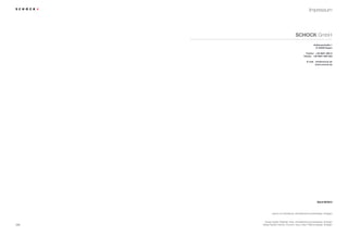 Impressum
Schock GmbH
hofbauerstraße 1
D-94209 Regen
Telefon +49-9921-600-0
Telefax +49-9921-600-253
E-mail info@schock.de
www.schock.de
Stand 09/2013
Layout und Gestaltung: michaelschad.produktdesign, Stuttgart
Design Spülen Waterfall, Viola: michaelschad.produktdesign, Stuttgart
Design Spülen Grando, Horizont, Opus, Eden: Platinumdesign, Stuttgart200
 