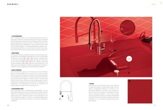 3130
1 FLÄCHENBÜNDIG
Wenn industrielle Produktion und hochwertige Manufakturarbeit Hand in
Hand gehen, entstehen hochwertige Produkte mit viel Liebe zum Detail. Bei
Spülen wird dies ganz besonders durch ihre Einbauart sichtbar. • In aufwän-
diger Einzelanfertigung werden bei Schock in Deutschland Spülen für den
flächenbündigen Einbau umgearbeitet, so dass der Steinmetz oder Tischler
die Spüle beinahe fugenlos in hochwertige Arbeitsplatten integrieren kann -
kleines Detail, große Wirkung. • In Zukunft werden 13 Spülen in allen verfüg-
baren CRISTADUR® Farben mit flächenbündiger Bearbeitung angeboten.
2 INDUTHERM
Die patentierte beheizbare Abtropffläche Indutherm ist eine luxuriöse Zusatz-
ausstattung für leidenschaftliche Hobbyköche und Profis. • Die Abtropfflä-
che lässt sich auf circa 50°C erwärmen und ist damit ein vollwertiger Ersatz
für eine Wärmeschublade. Mit Indutherm wird der Teller wie in der Profikü-
che auch während des Anrichtens noch erwärmt. Außerdem beschleunigt
die Strahlungswärme die Trockenzeit nach dem Geschirrabwaschen. • Ein
Must-have für Küchenliebhaber mit Blick für das Besondere und Exklusive.
• Indutherm wird für ausgewählte CRISTADUR® Modelle angeboten.
3 IDEOS PREMIUM
Die unterschiedliche Ausstattung von Armaturen ist mit der Verschiedenar-
tigkeit von Autos vergleichbar: Von A nach B kommt man schon für kleines
Geld. Ein besonders komfortables Fahrerlebnis dank hochwertiger Materia-
lien, durchdachter Funktionalität und umweltschonender Technologie finden
anspruchsvolle Kunden hingegen im Premium-Segment. • Die neue Ideos
Premium ist eine Armatur, die höchsten Anforderungen genügt. Hochwerti-
ge Materialien wie Edelstahl werden mit State-of-the-Art-Technologien wie
Flüsterperlator und Wassersparfunktion kombiniert. So entsteht ein erst-
klassiges Design, das dabei aber nicht aufdringlich wirkt.
4 FLÜSTERPERLATOR
Wenn hochwertige Küche und Wohnbereich ineinanderfließen, nutzt die
beste Musikanlage wenig, wenn bei der Zubereitung von Speisen der Was-
serstrahl ein raumgreifendes Geräusch erzeugt. • Die Flüsterperlator-Tech-
nologie erzeugt einen unglaublich weichen und leisen Wasserstrahl, ohne
die Durchlaufmenge merklich zu verringern. Für ungetrübten Musikgenuss.
• Ausgewählte Schock Premium Armaturen sind mit einem Flüsterperlator
ausgestattet.
5 ROUGE
Wer seine Küche und das Kochen liebt, hat hohe Ansprüche
an Qualität und Design. Der satte Farbton Rouge macht die
Spüle zum designstarken Blickfang in der Küche und zum
persönlichen Statement. Die Freude an den schönen Din-
gen des Lebens und das eigene Kochverständnis werden
dadurch Tag für Tag symbolisiert - und sind auch für Gäste
auf den ersten Blick ersichtlich. • Die limitierte CRISTADUR®
Sonderfarbe Rouge ist für Modelle der Highend-Spülenserie
Waterfall für Ein- und Unterbau sowie flächenbündige Instal-
lation erhältlich.
NEWS
NEWS
 