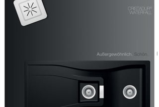 8988
CristaDUR®
waterfall
Außergewöhnlich. Schön.
waterfall
 