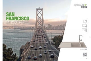 100
www.schock.de/eden
EDEN
®
San
francisco
Live your dream
Spüle: EDEN D-150
Armatur: SCHOCK Urania
D-100
D-150
D-100S
101
eden
 