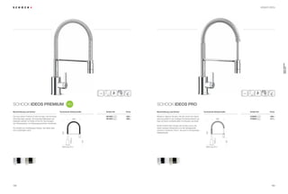 163162
SCHOCK Ideos premium SCHOCK Ideos pro
Die neue Ideos Premium ist eine Armatur, die höchsten
Anforderungen genügt. Hochwertige Materialien wie
Edelstahl werden mit State-of-the-Art-Technologien
wie Flüsterperlator und Wassersparfunktion kombiniert.
So entsteht ein erstklassiges Design, das dabei aber
nicht aufdringlich wirkt.
Moderne, filigrane Armatur, die sich durch ihre Raum-
wirkung perfekt in der heutigen Küchenarchitektur ein-
fügt und einen professionellen Kochansatz vermittelt.
Große Freiheit beim Einsatz der Armatur durch die
relativ niedrige Aufbauhöhe und die Verfügbarkeit
sowohl in moderner Chrom- als auch in hochwertiger
Edelstahloptik.
Artikel-Nr. Artikel-Nr.Technische EinbaumaßeBeschreibung und Extras Beschreibung und ExtrasPreis PreisTechnische Einbaumaße
NEU
EDOCHR
EdelstahlChrom
EDOCHR
EdelstahlChrom
Bohrung 35 ø
200
391
123
Bohrung 35 ø
200
400
124
Armaturen
559,–
669,–
499,–
611,–
581000
581000
578000
578000EDO EDO
CHRCHR
IDEOSPREMIUM
IDEOSPRO
 
