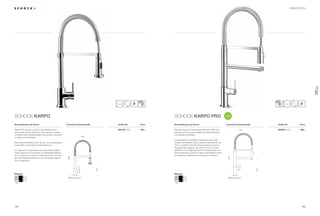 165164
SCHOCK Karpo SCHOCK Karpo pro
Diese Profi-Armatur wurde auf die Bedürfnisse in
der privaten Küche optimiert. Das klassische Design
vermittelt einen professionellen Kochansatz und passt
zu jedem Küchendesign.
Besondere Flexibilität durch die ein- und aushängbare,
sowie 360° schwenkbare Schlauchbrause.
Im Zuge der Konzeptionierung wurde insbesondere
darauf geachtet hochwertige und langlebige Material-
ien zu verwenden, sowie umweltschonende Technolo-
gien wie Wassersparfunktion und Temperaturbegren-
zer zu integrieren.
Die neue Karpo Pro lässt keine Wünsche offen und
erlaubt dank ihrer zwei Ausläufe ein ergonomisches
und effizientes Arbeiten.
Funktionalität und Design entsprechen einer Profi-
Armatur und werden durch neueste Features wie z.B.
einen umweltschonenden Wassersparer und einen
Flüsterperlator ergänzt. Die Karpo Pro ist in Chrom
erhältlich und verfügt über eine Schwenkbrause und
einen Festauslauf. Damit ist selbst das Befüllen sowie
die Reinigung zahlreicher Kochtöpfe ein Leichtes.
Artikel-Nr. Artikel-Nr.Technische EinbaumaßeBeschreibung und Extras Beschreibung und ExtrasPreis PreisTechnische Einbaumaße
NEU
Material
CHR
Chrom
Material
CHR
Chrom
Bohrung 35 ø
490
245
160
Bohrung 35 ø
544
212
220
Armaturen
469,– 888,–593120 593200CHR CHR
KARPO
KARPOPRO
 