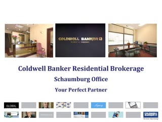 Coldwell Banker Residential Brokerage Schaumburg Office Your Perfect Partner 