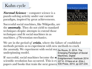 Principles of Robotics Social Machines?
1.  Social Machines are multi-use tools. Social Machines should not
be designed solely or primarily to kill or harm humans, except in
the interests of national security.
2.  Humans, not Social Machines, are responsible agents. Social
Machines should be designed; operated as far as is practicable to
comply with existing laws & fundamental rights & freedoms,
including privacy.
3.  Social Machines are products. They should be designed using
processes which assure their safety and security.
4.  Social Machines are manufactured artefacts. They should not be
designed in a deceptive way to exploit vulnerable users; instead
their machine nature should be transparent.
5.  The person with legal responsibility for a Social Machine should
be attributed.
 