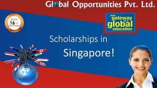 Scholarships in
Singapore!
 