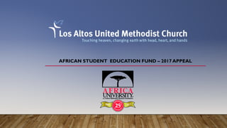 AFRICAN STUDENT EDUCATION FUND – 2017 APPEAL
 