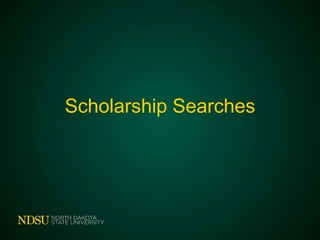 Scholarship Searches

 