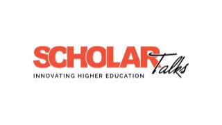 Scholar Talks - Innovating Higher Education Noida