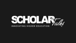 Scholar Talks - Innovating Higher Education Noida