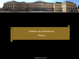 Défilement manuel Château de Schönbrunn Vienne 
