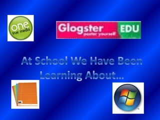 At School We Have Been Learning About… 