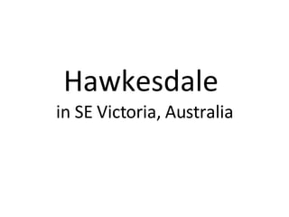 Hawkesdale  in SE Victoria, Australia 