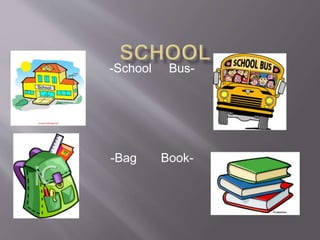 -School Bus-
-Bag Book-
 