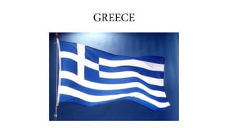 GREECE
 