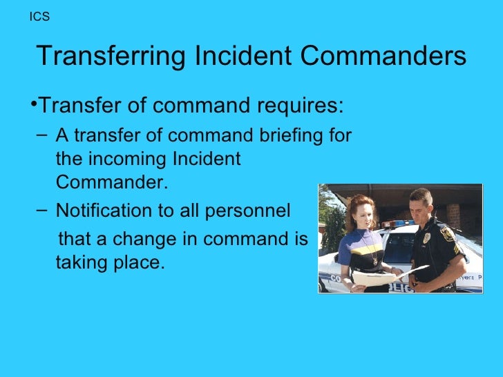 Who Designates The Incident Commander And The Process For Transferring Command Who Designates The Incident Commander And The Process For Transferring Command