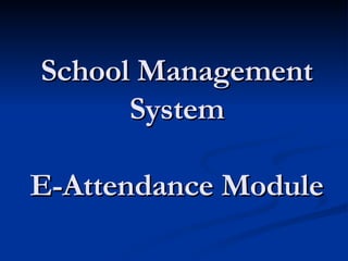 School Management System E-Attendance Module 