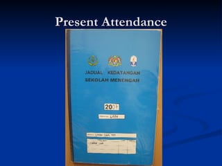Present Attendance 