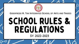 Godofredo M. Tan Integrated School of Arts and Trades
 