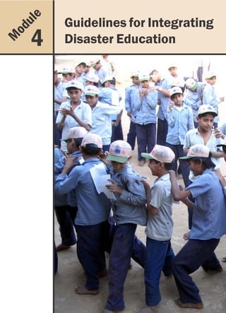 u le      Guidelines for Integrating Disaster Education
                Guidelines for Integrating
    od
M        4      Disaster Education




                                                                   97
 