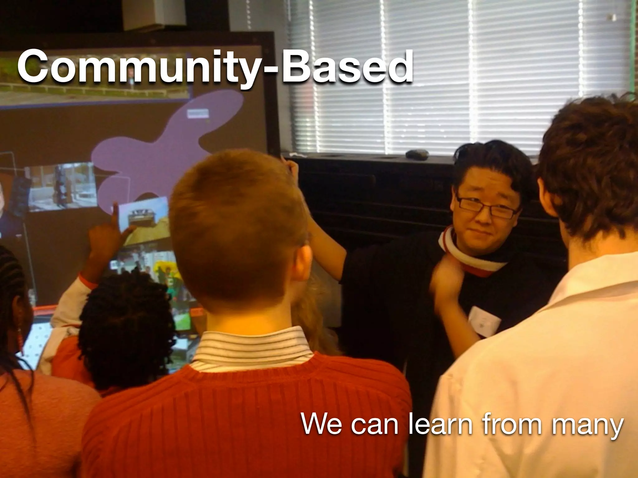 Community-Based




          We can learn from many
 