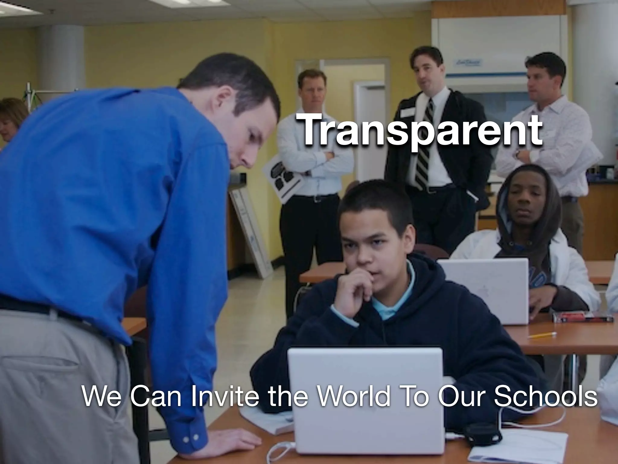 Transparent




We Can Invite the World To Our Schools
 