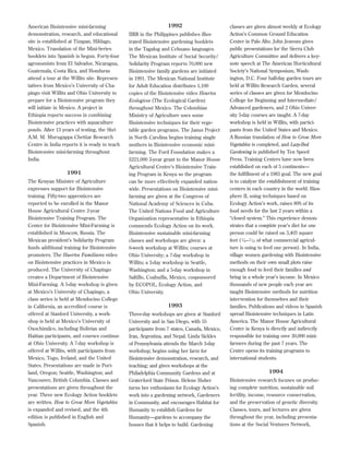 American Biointensive mini-farming
demonstration, research, and educational
site is established at Tizapan, Hildago,
Mexico. Translation of the Mini-Series
booklets into Spanish is begun. Forty-four
agronomists from El Salvador, Nicaragua,
Guatemala, Costa Rica, and Honduras
attend a tour at the Willits site. Representatives from Mexico’s University of Chapingo visit Willits and Ohio University to
prepare for a Biointensive program they
will initiate in Mexico. A project in
Ethiopia reports success in combining
Biointensive practices with aquaculture
ponds. After 13 years of testing, the Shri
A.M. M. Murugappa Chettiar Research
Centre in India reports it is ready to teach
Biointensive mini-farming throughout
India.

1991
The Kenyan Minister of Agriculture
expresses support for Biointensive
training. Fifty-two apprentices are
reported to be enrolled in the Manor
House Agricultural Centre 2-year
Biointensive Training Program. The
Center for Biointensive Mini-Farming is
established in Moscow, Russia. The
Mexican president’s Solidarity Program
funds additional training for Biointensive
promoters. The Huertos Familiares video
on Biointensive practices in Mexico is
produced. The University of Chapingo
creates a Department of Biointensive
Mini-Farming. A 5-day workshop is given
at Mexico’s University of Chapingo, a
class series is held at Mendocino College
in California, an accredited course is
offered at Stanford University, a workshop is held at Mexico’s University of
Oxochimilco, including Bolivian and
Haitian participants, and courses continue
at Ohio University. A 7-day workshop is
offered at Willits, with participants from
Mexico, Togo, Ireland, and the United
States. Presentations are made in Portland, Oregon; Seattle, Washington; and
Vancouver, British Columbia. Classes and
presentations are given throughout the
year. Three new Ecology Action booklets
are written. How to Grow More Vegetables
is expanded and revised, and the 4th
edition is published in English and
Spanish.

1992
IIRR in the Philippines publishes illustrated Biointensive gardening booklets
in the Tagalog and Cebuano languages.
The Mexican Institute of Social Security/
Solidarity Program reports 70,000 new
Biointensive family gardens are initiated
in 1991. The Mexican National Institute
for Adult Education distributes 1,100
copies of the Biointensive video Heurtos
Ecologicos (The Ecological Garden)
throughout Mexico. The Colombian
Ministry of Agriculture uses some
Biointensive techniques for their vegetable garden programs. The Janus Project
in North Carolina begins training single
mothers in Biointensive economic minifarming. The Ford Foundation makes a
$221,000 3-year grant to the Manor House
Agricultural Centre’s Biointensive Training Program in Kenya so the program
can be more effectively expanded nationwide. Presentations on Biointensive minifarming are given at the Congress of
National Academy of Sciences in Cuba.
The United Nations Food and Agriculture
Organization representative in Ethiopia
commends Ecology Action on its work.
Biointensive sustainable mini-farming
classes and workshops are given: a
6-week workshop at Willits; courses at
Ohio University; a 7-day workshop in
Willits; a 3-day workshop in Seattle,
Washington; and a 5-day workshop in
Saltillo, Coahuilla, Mexico, cosponsored
by ECOPOL, Ecology Action, and
Ohio University.

1993
Three-day workshops are given at Stanford
University and in San Diego, with 55
participants from 7 states, Canada, Mexico,
Iran, Argentina, and Nepal. Linda Sickles
of Pennsylvania attends the March 3-day
workshop; begins using her farm for
Biointensive demonstration, research, and
teaching; and gives workshops at the
Philadelphia Community Gardens and at
Graterford State Prison. Helene Huber
turns her enthusiasm for Ecology Action’s
work into a gardening network, Gardeners
in Community, and encourages Habitat for
Humanity to establish Gardens for
Humanity—gardens to accompany the
houses that it helps to build. Gardening

classes are given almost weekly at Ecology
Action’s Common Ground Education
Center in Palo Alto. John Jeavons gives
public presentations for the Sierra Club
Agriculture Committee and delivers a keynote speech at The American Horticultural
Society’s National Symposium, Washington, D.C. Four half-day garden tours are
held at Willits Research Garden, several
series of classes are given for Mendocino
College for Beginning and Intermediate/
Advanced gardeners, and 2 Ohio University 5-day courses are taught. A 7-day
workshop is held in Willits, with participants from the United States and Mexico.
A Russian translation of How to Grow More
Vegetables is completed, and Lazy-Bed
Gardening is published by Ten Speed
Press. Training Centers have now been
established on each of 5 continents—
the fulﬁllment of a 1983 goal. The new goal
is to catalyze the establishment of training
centers in each country in the world. Biosphere II, using techniques based on
Ecology Action’s work, raises 80% of its
food needs for the last 2 years within a
“closed system.” This experience demonstrates that a complete year’s diet for one
person could be raised on 3,403 square
feet ( 1 ⁄ 6 – 1 ⁄ 13 of what commercial agriculture is using to feed one person). In India,
village women gardening with Biointensive
methods on their own small plots raise
enough food to feed their families and
bring in a whole year’s income. In Mexico
thousands of new people each year are
taught Biointensive methods for nutrition
intervention for themselves and their
families. Publications and videos in Spanish
spread Biointensive techniques in Latin
America. The Manor House Agricultural
Centre in Kenya is directly and indirectly
responsible for training over 30,000 minifarmers during the past 7 years. The
Centre opens its training programs to
international students.

1994
Biointensive research focuses on producing complete nutrition, sustainable soil
fertility, income, resource conservation,
and the preservation of genetic diversity.
Classes, tours, and lectures are given
throughout the year, including presentations at the Social Ventures Network,

 