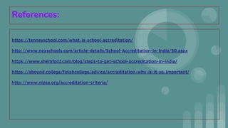 School Accreditation : Meaning, Criteria and Benefits | PDF
