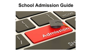 School Admission Guide
 