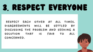 3. RESPECT EVERYONE
 