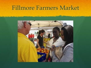 Fillmore Farmers Market
 
