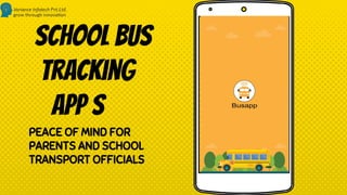 SCHOOL BUS
Tracking
APP s
PEACE OF MIND FOR
PARENTS AND SCHOOL
TRANSPORT OFFICIALS
 