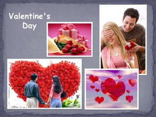 Valentine's
   Day
 