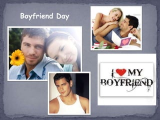 Boyfriend Day
 