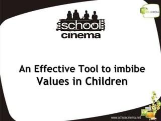 An Effective Tool to imbibe  Values in Children 