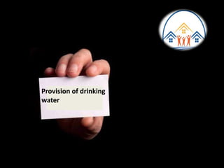 Provision of drinking
water
 