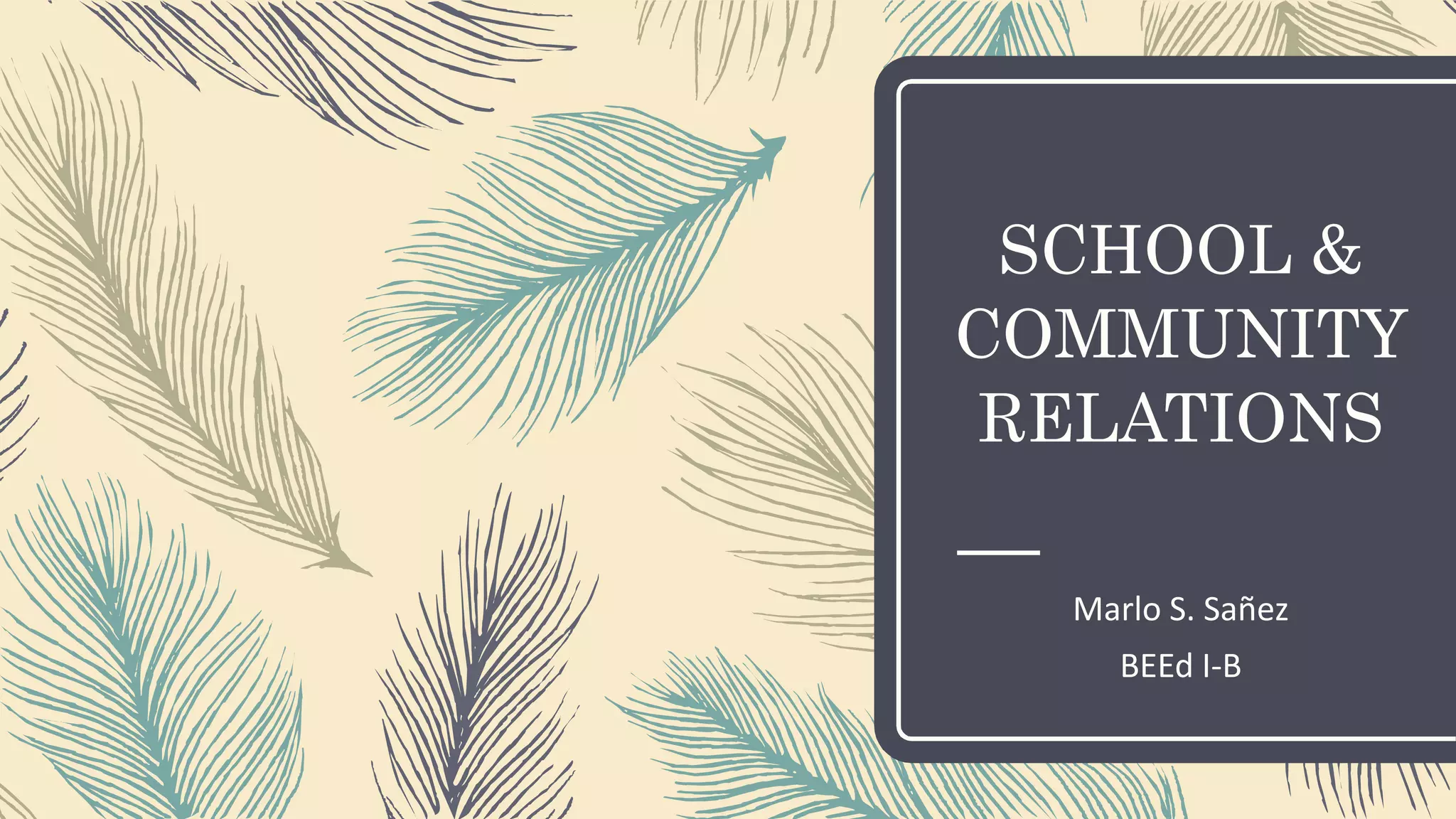 SCHOOL AND COMMUNITY RELATIONS | PPTX