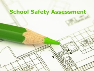 Page 1
School Safety Assessment
 